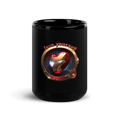 "Love Yourself 3000" Black Glossy Mug for coffee or tea in 11 oz and 15 oz sizes