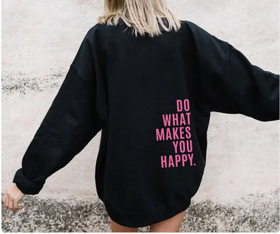 Happy Print Sport Hoodie with "Do What Makes You Happy" back side view